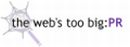The Web's Too Big: PR